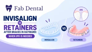 Invisalign vs Retainers After Braces in Hayward When IPR Is Needed